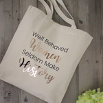 Load image into Gallery viewer, Organic Cotton Tote Bag - Well Behaved Women